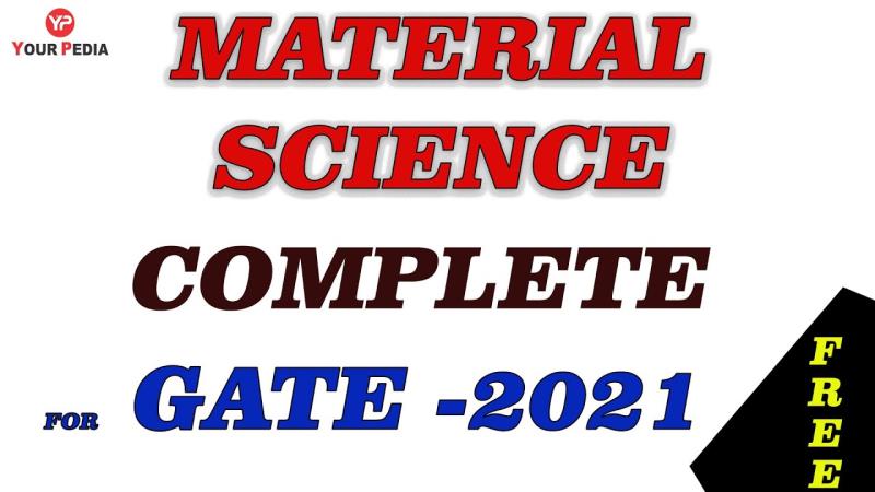 Material Science | Complete Revision for GATE 2021