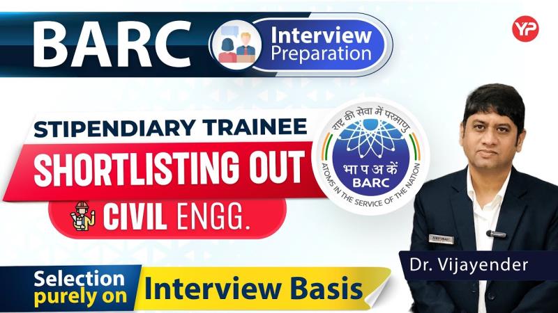 BARC Category-I Stipendiary Trainee Civil Interview Preparation