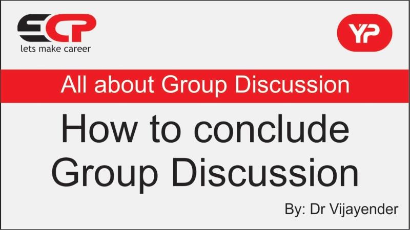 How to conclude Group Discussion