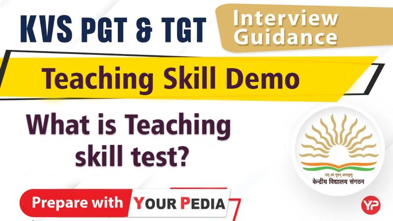 What is teaching skill test during Kendriya Vidyalaya Interview?