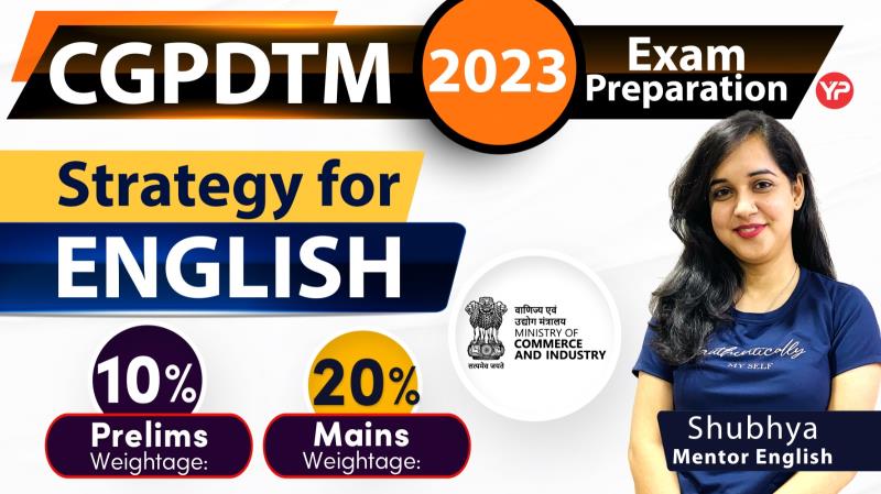 How to prepare for General English & language proficiency CGPDTM (Prelims & Mains)