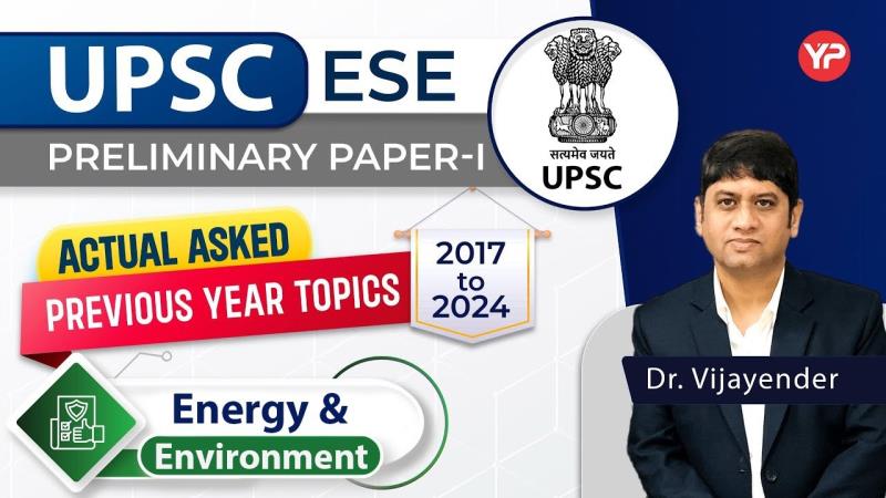Energy & Environment Important Topics ESE Prelims Paper-1