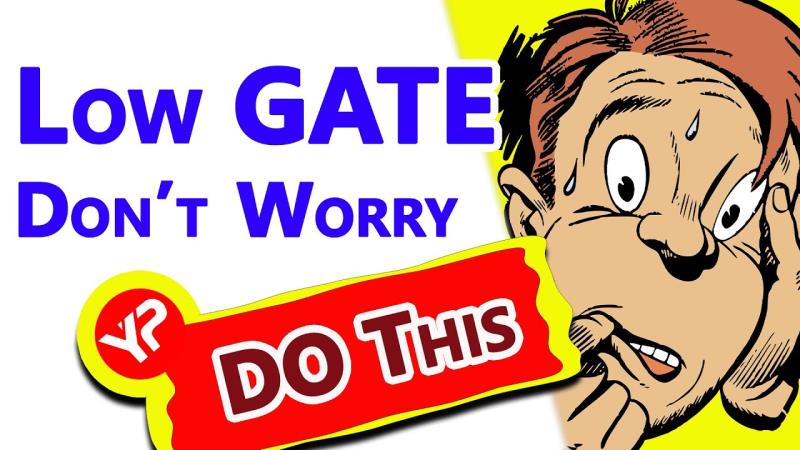 Low GATE Score | DON'T WORRY