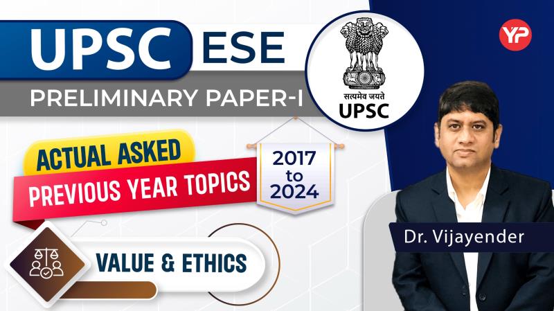 Value and Ethics Important Topics ESE Prelims Paper-1