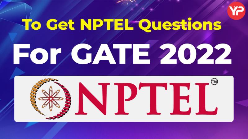 NPTEL Questions For GATE 2022